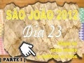 São joão   dia 23 - parte i