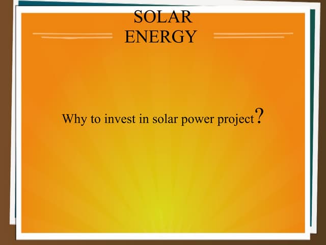 Solar Energy -Why to invest in sola...