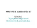 Mitä on sosiaalinen media?