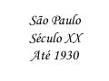 São Paulo até 1930