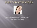 Sore throat remedies