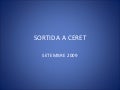 Sortida a ceret