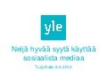 Sosiaalinen media arkisesti