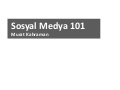 Sosyal Medya 101