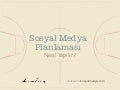 Sosyal Medya Planlaması Nasıl Yapılır?