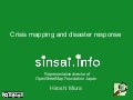 SotM2011 crisis mapping and sinsai.info