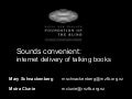 (2007) Sounds convenient: internet delivery of talking books