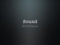 Sound