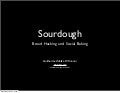 Sourdough: Bread Hacking and Social Baking