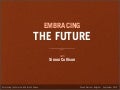 Embrace The Future