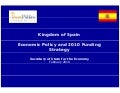 Spain Economic Policy and 2010 Funding Strategy