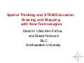 Spatial Thinking and Stem Education: Drawing and Mapping with New Technologies