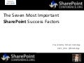 SharePoint Conference .ORG - The Seven Most Important Success Factors