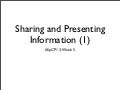 Sharing and Presenting Information 1