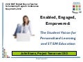 Enabled, Engaged, Empowered: The Student Vision for Personalized Learning and STEM Education