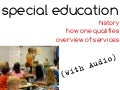 Special Education History, Qualification, And Services