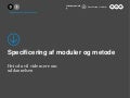 Specificering af moduler og metode