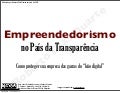 Empreendedorismo no País da Transparência - 17.5.2012