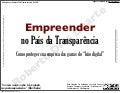 Empreender no País da Transparência - 25 de maio de 2012