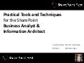 SharePoint Fest Denver - Practical Tools and Techniques for the SharePoint Business Analyst and Information Architect
