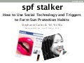 spf stalker