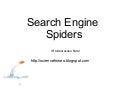 Search Engine Spiders
