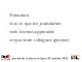 Journalistes, le web a-t-il changé votre façon de travailler?