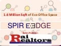 SPIRE EDGE***SPIRE EDGE MANESAR 9999913391 *** Spire Edge Presentation By Rai Realtors