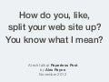 Splitting up your web app