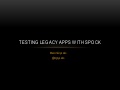 Testing legacy apps with Spock