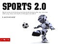 Sports 2.0 | How digital & social technology are reshaping the sports industry.