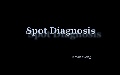 Spot diagnosis by ^^
