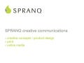 Spranq, creative communications