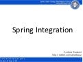 Spring Integration Spring Framework Meeting 2010 Cagliari 