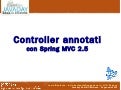 Annotated controllers with Spring MVC 2.5