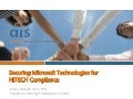 Securing Microsoft Technologies for HITECH Compliance