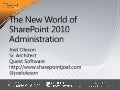 New World Of SharePoint 2010 Administration Oleson