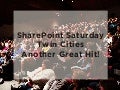 SharePoint Saturday Twin Cities - Another Hit!