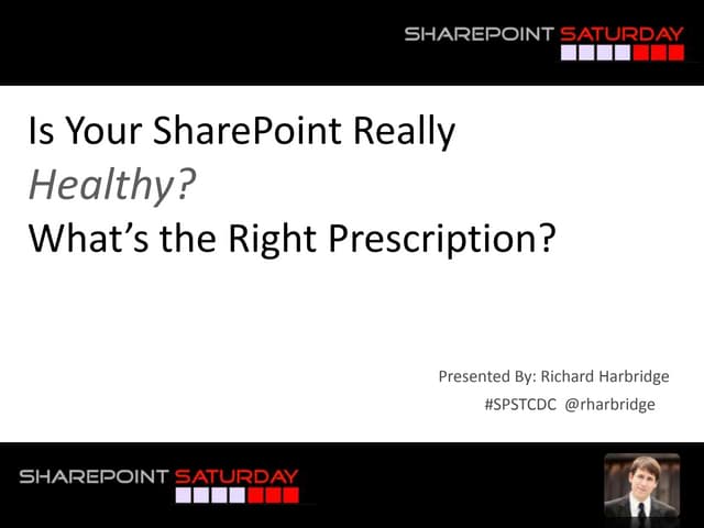 Is Your SharePoint Healthy - ShareP...