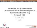 SPSTCDC  SharePoint 2010 Business Intelligence and Data Visualization - See Beyond the Numbers