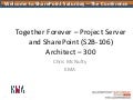 SPSTCDC - Project Server and SharePoint 2010 - Together Forever