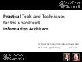SharePoint Summit Toronto - Practical Information Architecture Tools and Techniques