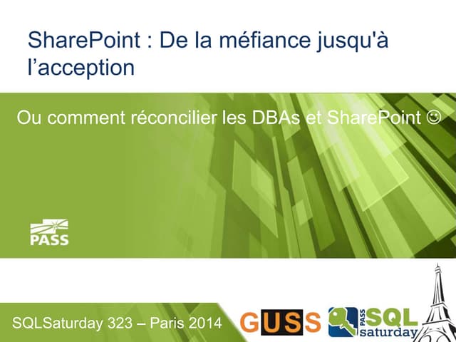 SQL saturday 323 - SharePoint : De la méfiance jusqu'à l’acception 