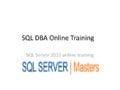 Sql server 2012 dba online training