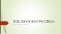 SQL Server 2012 Best Practices