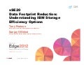 Data Footprint Reduction: Understanding IBM Storage Options
