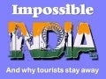 Impossible India
