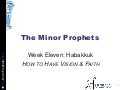 Ssm minor prophets habakkuk 110710