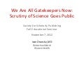 Scrutiny of Science Goes Public