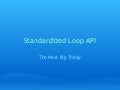 WordPress Standardized Loop API